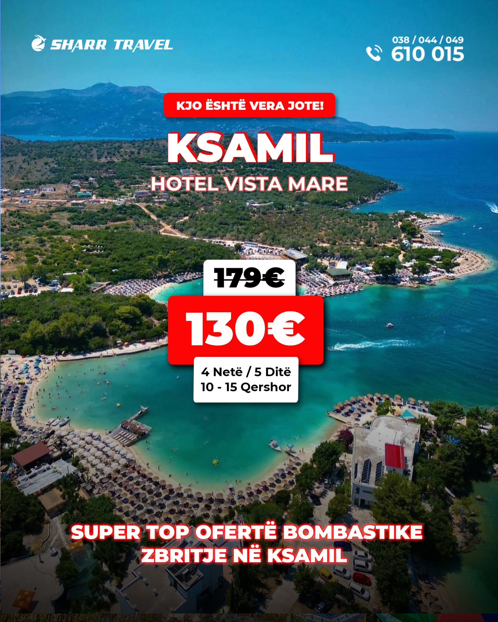 OFERTË BOMBASTIKE NË HOTEL VISTA MARE – KSAMIL!
