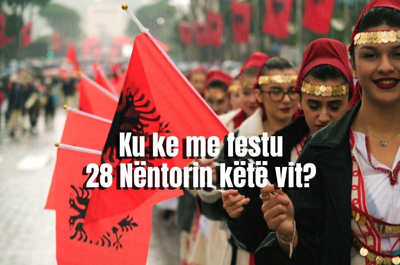 Ku ke me festu 28 Nëntorin këtë vit?